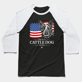 Australian Cattle Dog Mom American Flag Baseball T-Shirt